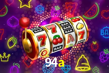Descubra o Mundo do Cassino Online com 94a